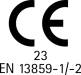 CE 23 EN 13859-1/-2 CE 23 EN 13859-1/-2